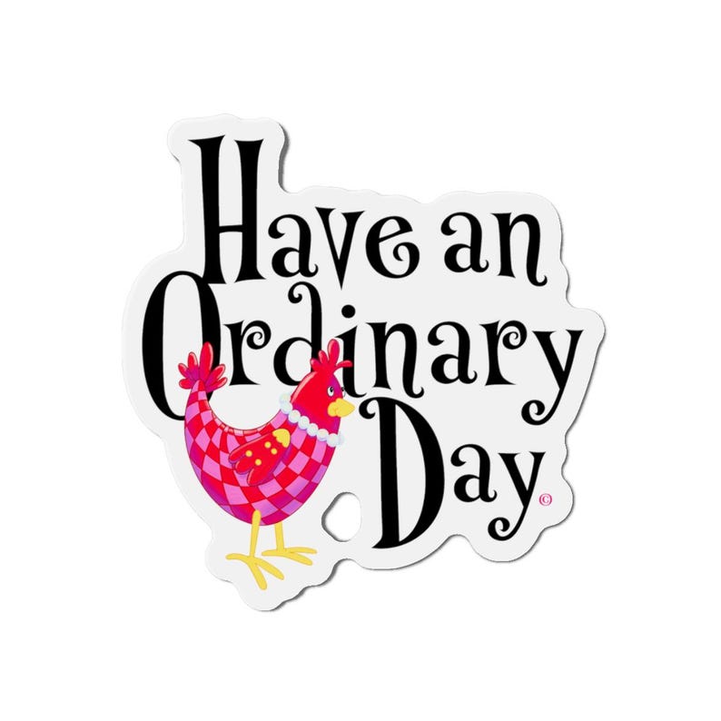 Cheerful Die-Cut Magnets, Quirky Kitchen Decor, Fun Gift for Friends, Inspirational Fridge Magnets, Farmhouse Style