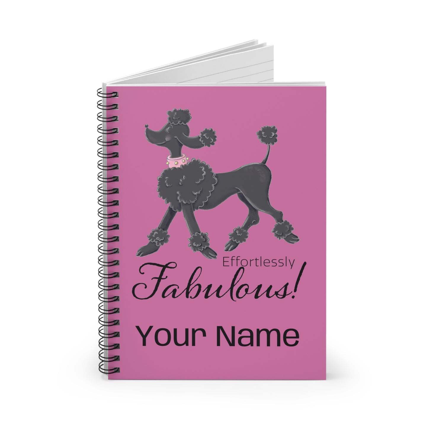 Effortlessly Fabulous Poodle Notebook | Spiral Ruled Journal