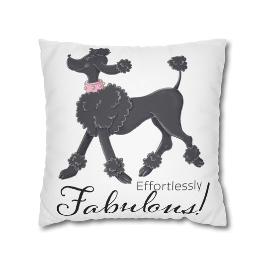 Effortlessly Fabulous Black Poodle Pillowcase | Square Throw Pillowcase