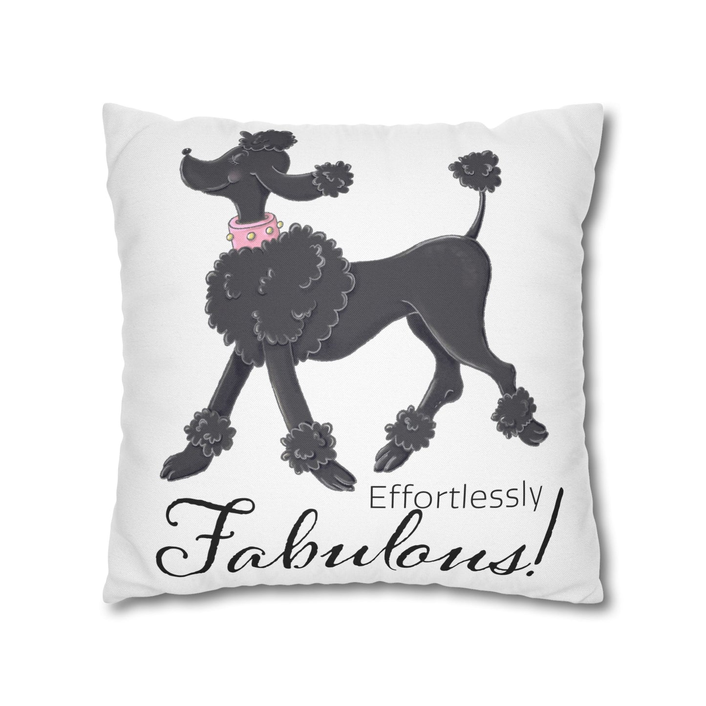 Effortlessly Fabulous Black Poodle Pillowcase | Square Throw Pillowcase